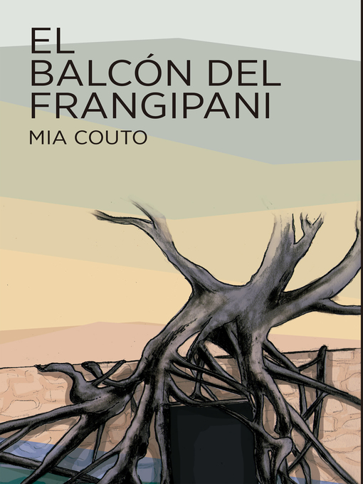 Title details for El balcón del Frangipani by Mia Couto - Available